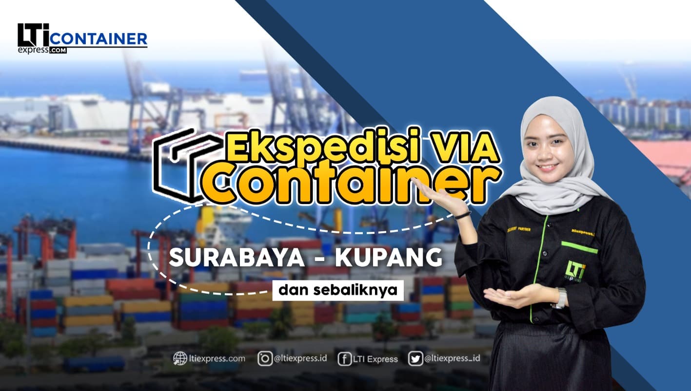 ekspedisi container surabaya kupang